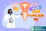 Trị viêm vùng kín nữ hiệu quả tại Phòng Khám Đa Khoa HCM