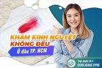 Khám kinh nguyệt không đều ở đâu TPHCM – Phòng Khám Đa Khoa HCM