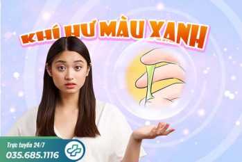 Khí hư màu xanh cảnh báo bệnh gì? Phương pháp điều trị hiệu quả